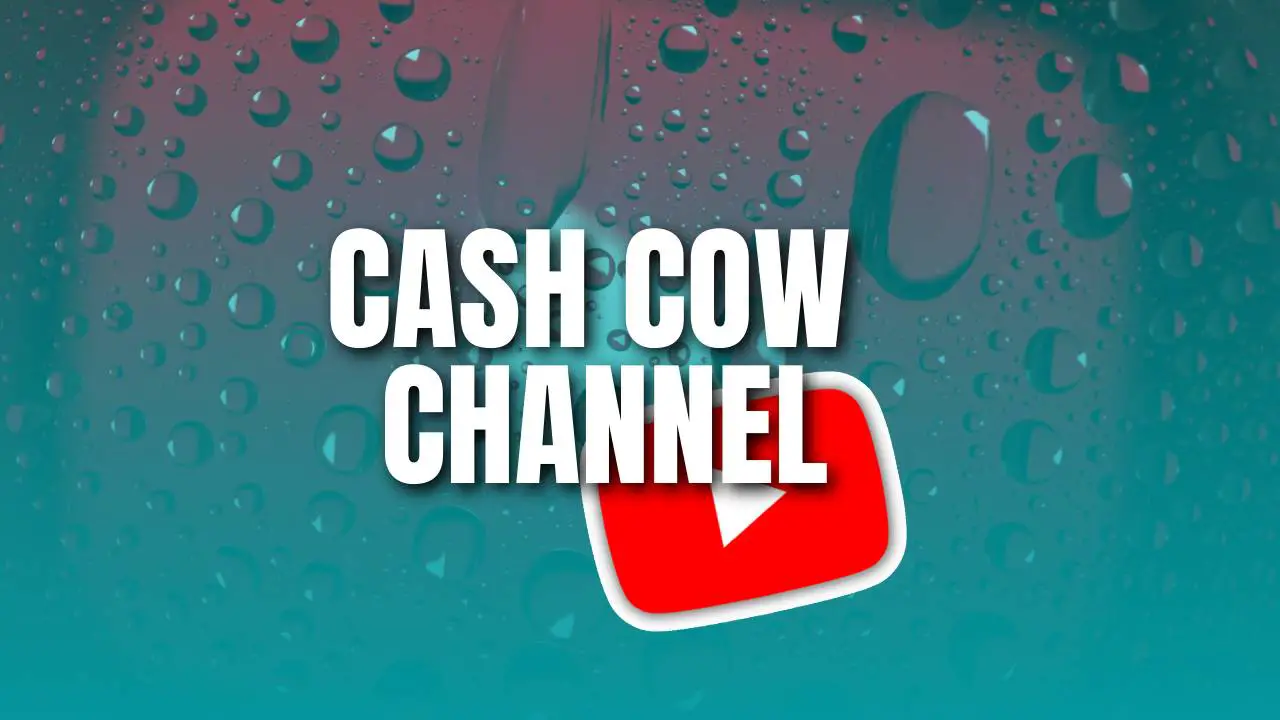 create cash cow channel